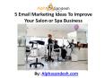 5 Email Marketing Ideas To Improve Your Salon or Spa Business