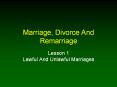 Marriage, Divorce And Remarriage Lesson 1 Lawful An