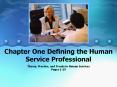 Chapter One Defining the Human Service Professional Theory