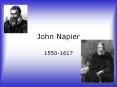 John Napier 1550-1617 Childhood of John Napier Went t