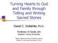 Turning Hearts to God and Family through Telling and Writin