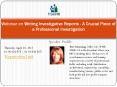 Writing Investigative Reports - A Crucial Piece of a Professional Investigation