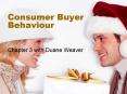 Consumer Buyer Behaviour Chapter 3 with Duane Weaver OUTLIN