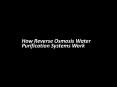 How Reverse Osmosis Water Purification Systems Work