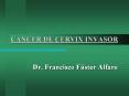 cancer de cervix invasor dr. francisco f ster alfar