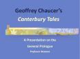 Geoffrey Chaucer s Canterbury Tales A Presentation on th