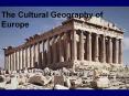 The Cultural Geography of Europe Unit 4   Chapter 12 I