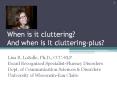 When is it cluttering? And when is it cluttering-plus? Lis