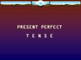 PRESENT PERFECT T E N S E Look at the following sentence