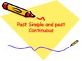 Past Simple and past Continuous Form the form is the sam