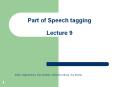 Lecture 9 Slides adapted from: Dan Jurafsky, Juli