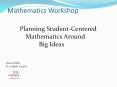 Mathematics Workshop Mathematics Workshop Plannin