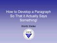 How to Develop a Paragraph So That it Actually Say