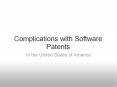 Complications with Software Patents In the United States o
