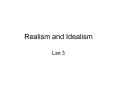 Realism and Idealism Lsn 3 Paradigms Paradigm A