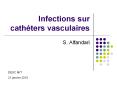 Infections sur cath ters vasculaires S. Alfandari DESC MI