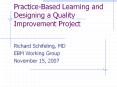 Practice-Based Learning and Designing a Quality Improvemen