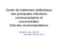 Dur e de traitement antibiotique des principales infection