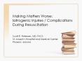 Iatrogenic Injuries / Complications During Resuscitatio