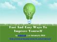 Fast And Easy Ways To Improve Yourself