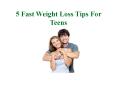 5 Fast Weight Loss Tips For Teens