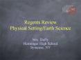 Regents Review Physical Setting/Earth Science Mrs. Duff