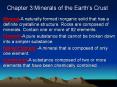 Chapter 3:Minerals of the Earth s Crust Mineral-A naturall