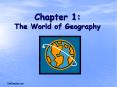 Chapter 1: The World of Geography Chapter 1: What i