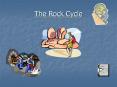 The Rock Cycle What are Rocks??? Rocks are the most commo