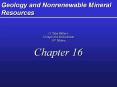 Geology and Nonrenewable Mineral Resources G. Tyler Miller 