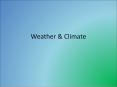 Weather & Climate Weather & Climate Definitions Weather-