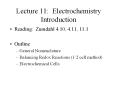 Lecture 11: Electrochemistry Introduction Reading: Zumdah
