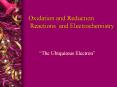 Oxidation and Reduction Reactions and Electrochemistry  Th