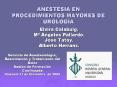 ANESTESIA EN PROCEDIMIENTOS MAYORES DE UROLOG A Elvir
