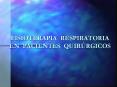 FISIOTERAPIA RESPIRATORIA EN PACIENTES QUIR RGICOS L