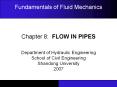 Fundamentals of Fluid Mechanics Chapter 8: FLOW IN PIPE