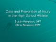 Care and Prevention of Injury in the High School Athlet