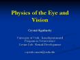 Physics of the Eye and Vision Crystal Sigulinsky Universit