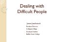Difficult People Jamie Jueckstock Resident Director ... Yo