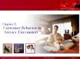 Chapter 2: Customer Behavior in Service Encounters * * * * 