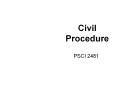 Civil Procedure PSCI 2481 * * * * * * A mini-trial i