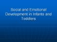 Social and Emotional Development in Infants and Toddler