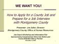 WE WANT YOU! How to Apply for a County Job and Prepare for 