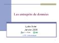 Les entrep ts de donn es Lydie Soler Janvier 2008 U.F.R. 