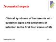 Neonatal sepsis COMMONEST CAUSE OF NEONATAL DEATHS Commo
