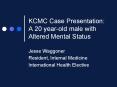 KCMC Case Presentation: A 20 year-old male with Altere
