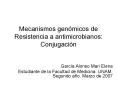 Mecanismos gen micos de Resistencia a antimicrobiano