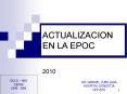 ACTUALIZACION EN LA EPOC 2010 GOLD   NIH SEPAR OMS - ERS DR