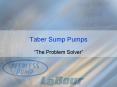 Taber Sump Pumps  The Problem Solver  Where did it Start