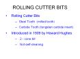 ROLLING CUTTER BITS Rolling Cutter Bits Steel Tooth (mille